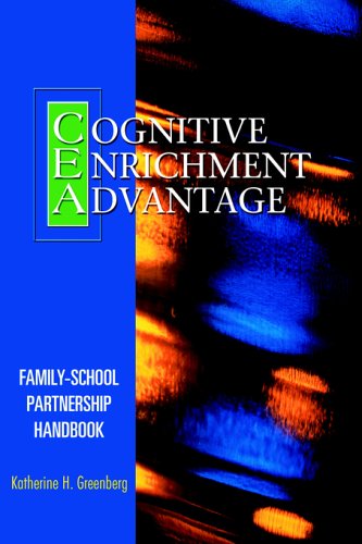 The Cognitive Enrichment Advantage Family-School Partnership Handbook