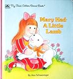 Mary Had A Little Lamb (My First Golden Board Book)