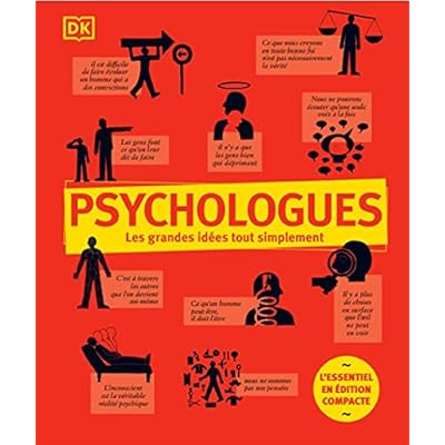 Psychologues - les grandes id&eacute;es tout simplement: L'essentiel en &eacute;dition compacte