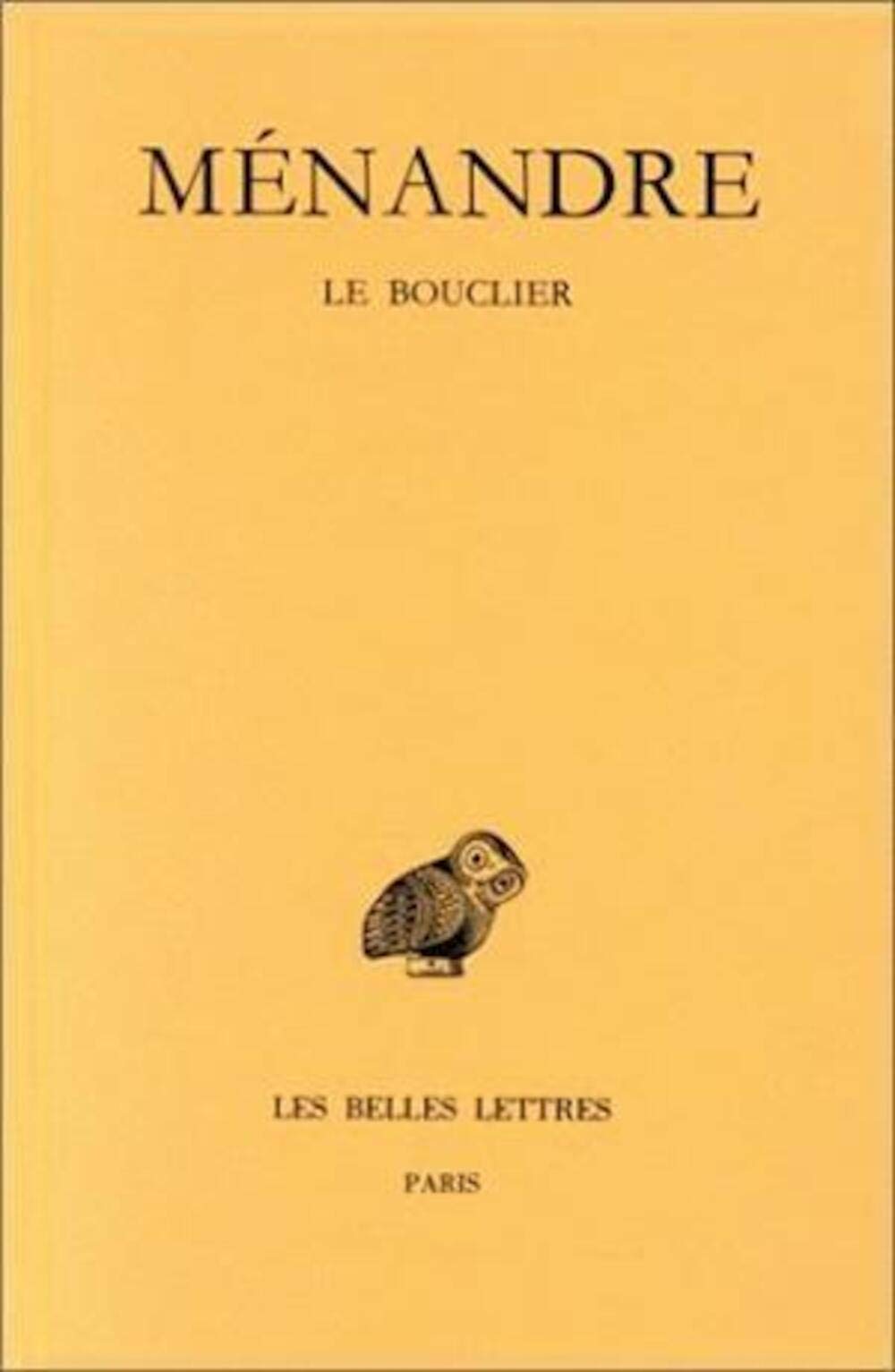 Oeuvres: Tome 1, 3e partie, Le bouclier