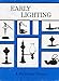 Early Lighting: A Pictorial Guide