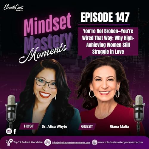 You&rsquo;re Not Broken&mdash;You&rsquo;re Wired That Way: Why High-Achieving Women Still Struggle in Love