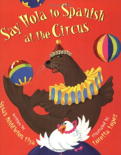 Say Hola to Spanish at the Circus