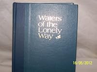 Waters of the Lonely Way 091401689X Book Cover