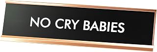Signs ByLITA No Cry Babies Novelty Desk Sign
