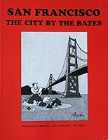 San Francisco: The city by the Bates B004D0IIEI Book Cover