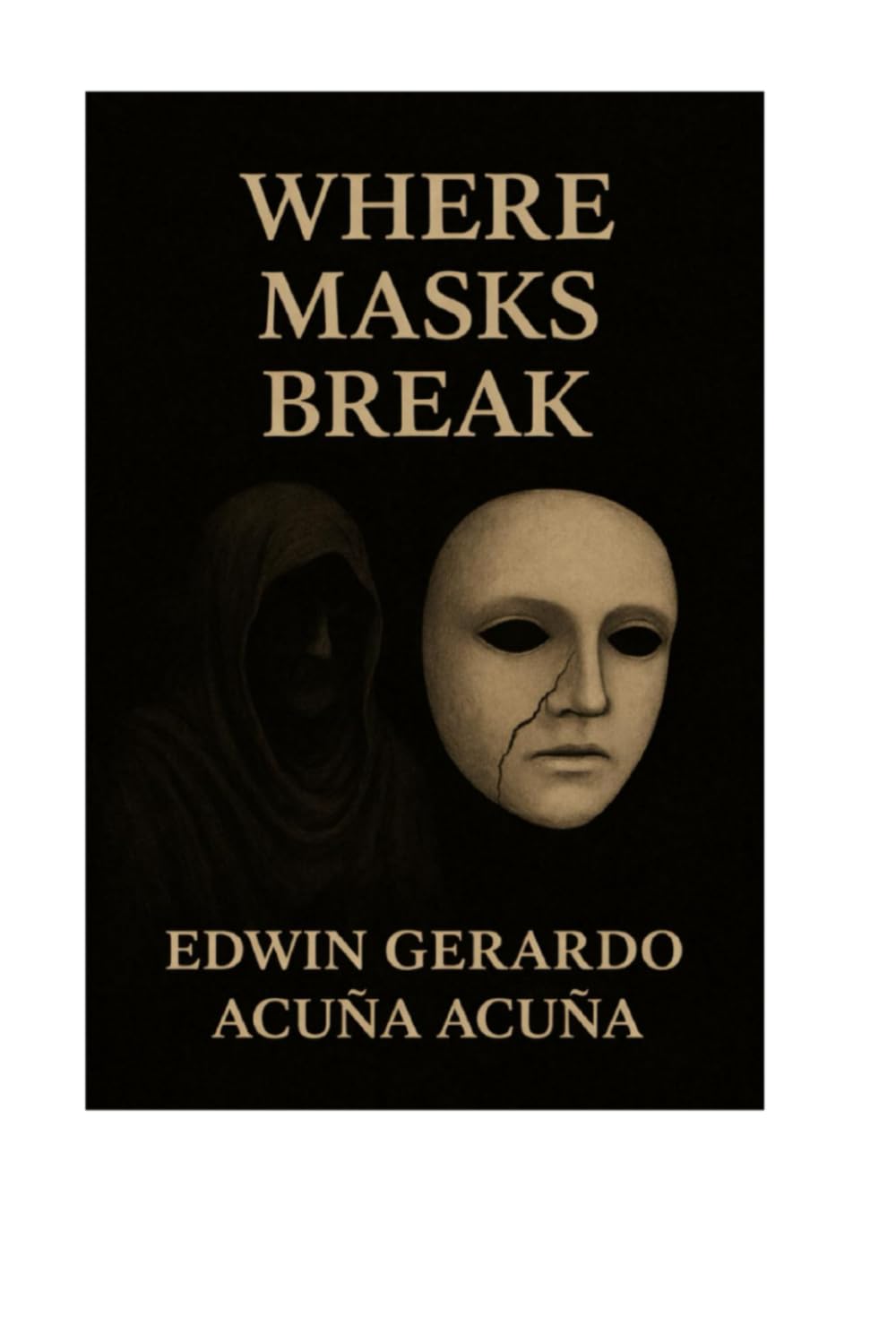 WHERE MASKS BREAK