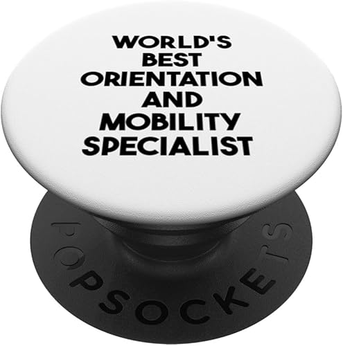 World's Best Orientation And Mobility Specialist PopSockets PopGrip intercambiable