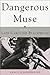 Dangerous Muse: The Life of Lady Caroline Blackwood