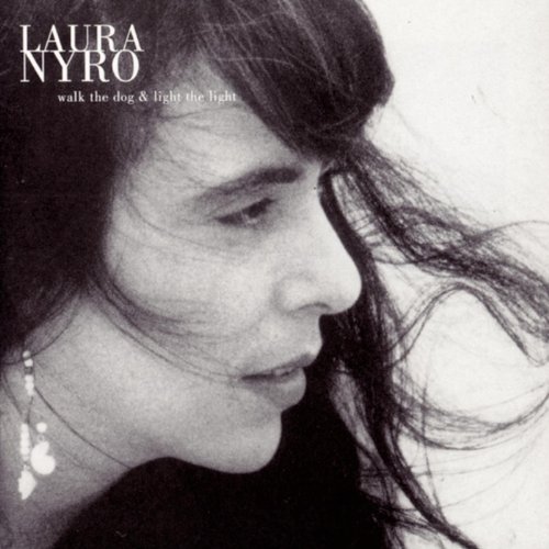Walk the Dog & Light the Light Laura Nyro Digital Music
