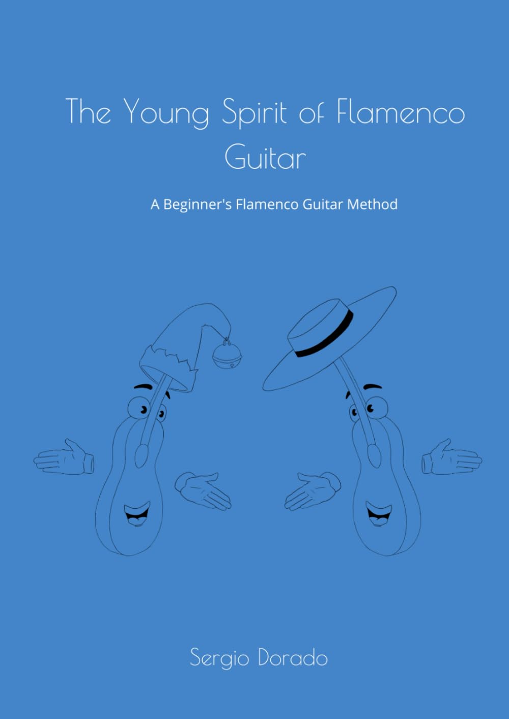 The Young Spirit of Flamenco Guitar: An Initiation Flamenco Guitar Method (Guitarra flamenca)
