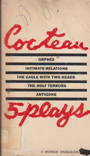 5 (Five) Plays: Orphee, Intimate Relations, The... B000KX950S Book Cover