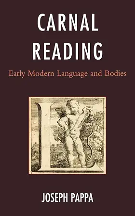 Carnal Reading: Early Modern Language and Bodies book cover