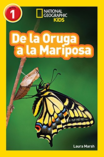 National Geographic Readers: de la Oruga a la