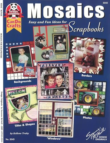 Mosaics: Easy and Fun Ideas for Scrapbooks (Design Originals) A Whole New Dimension to Scrapbooking image 5