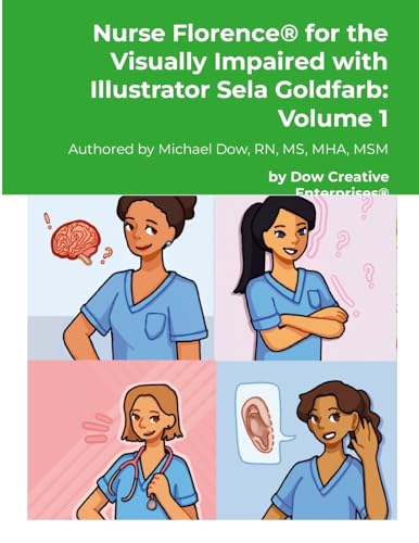 Nurse Florence(R) for the Visually Impaired with Illustrator Sela Goldfarb: Volume 1