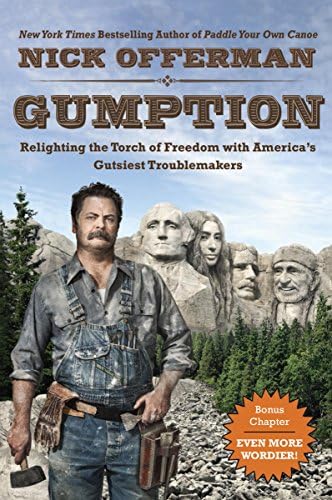 Gumption: Relighting the Torch of Freedom with America's Gutsiest Troublemakers Kindle Edition