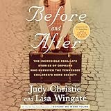 Before and After: The Incredible Real-Life Stories of Orphans Who Survived the Tennessee Children's Home Society