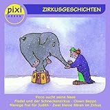 Pixi H�ren: Zirkusgeschichten