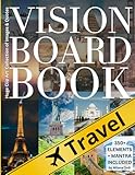 Travel Vision Board Clip Art Book: 350+Pictures, Quotes, Words & Affirmations, Law of Attraction Kit for Women & Men, Personal Growth, Dreams, Goals, ... Mantra Included (Vision Board Supplies)