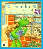  Franklin veut un animal