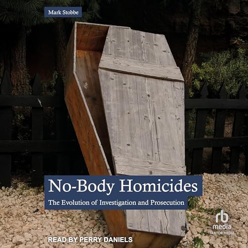 No-Body Homicides by Mark Stobbe episode artwork