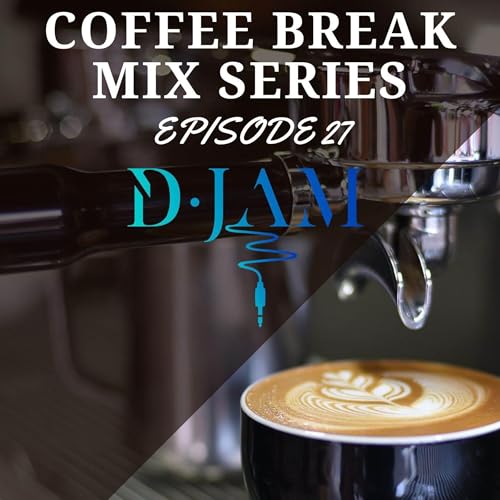 COFFEE BREAK MIX SERIES EP 27 Titelbild