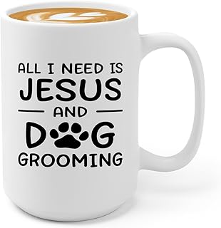 Flairy Land Dog Groomer Coffee Mug 15oz White -All I need - Pet Day Grooming Appreciation Gifts For Dog Groomer Women Dog Lovers Puppy Profesional Dog Groomer