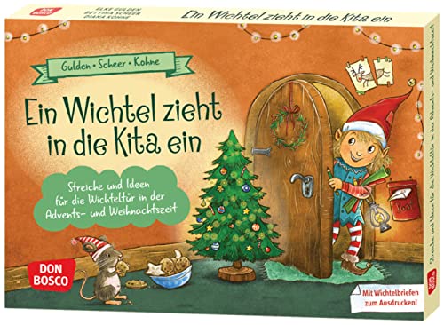 Ein Wichtel zieht in die Kita ein: 26 Ideen zum Wichtelbesuch in der...