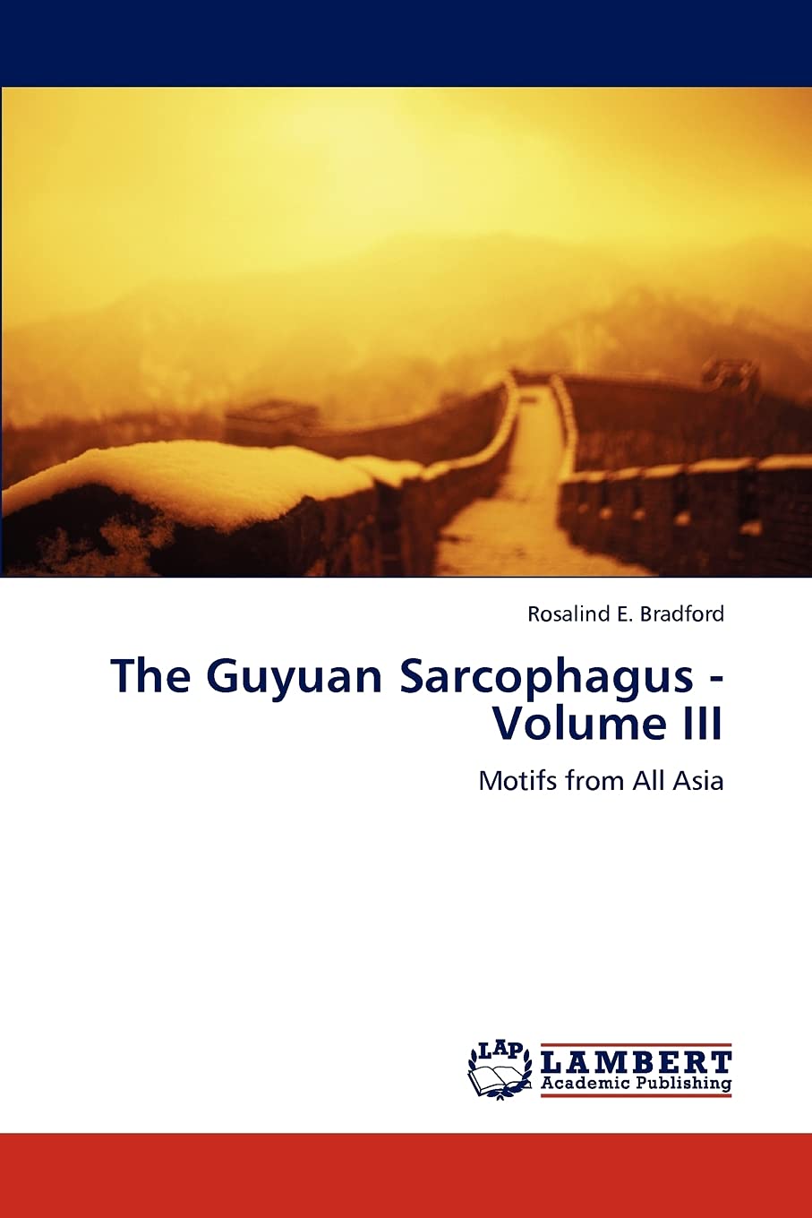 The Guyuan Sarcophagus Vol III Motifs All Asia livre art