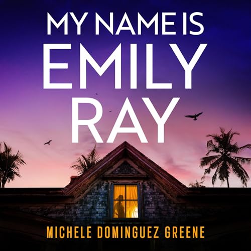 My Name Is Emily Ray by Michele Dominguez Greene episode artwork