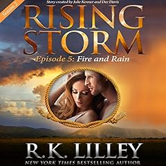 Fire and Rain Audiobook By R.K. Lilley cover art