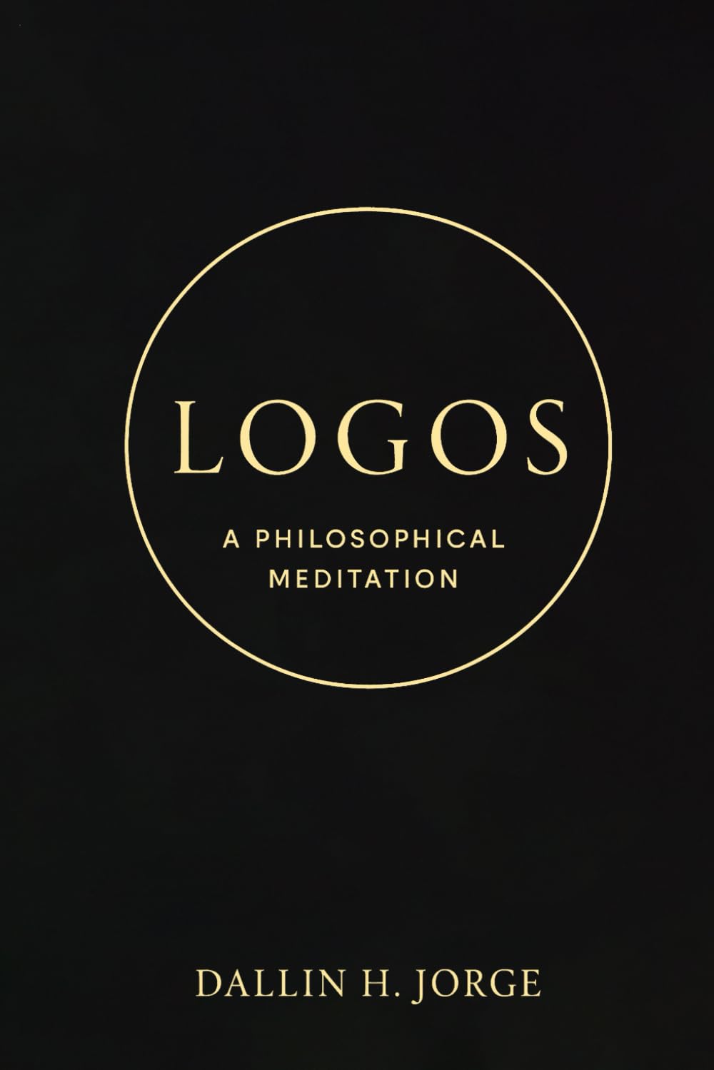 Logos: The Poet's Truths and Wisdom