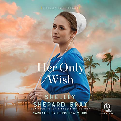 Her Only Wish by Shelley Shepard Gray episode artwork
