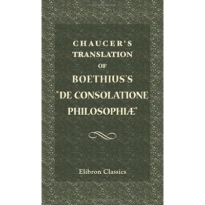 Chaucer's Translation of Boethius's De Consolatione Philosophi&aelig;