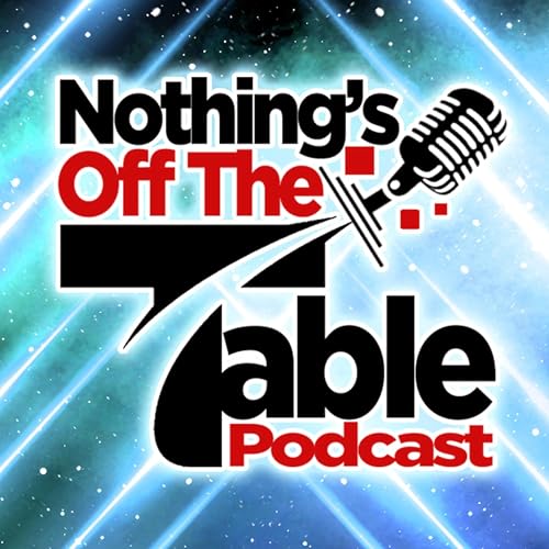 Nothing&rsquo;s Off The Table Podcast cover art