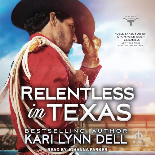 Relentless in Texas Audiolibro Por Kari Lynn Dell arte de portada