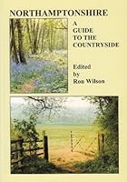 Northamptonshire: a Guide to the Countryside 1871468248 Book Cover
