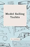  Model Sailing Yachts (English Edition)