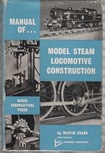 Manual of Model Steam Locomotive Construction