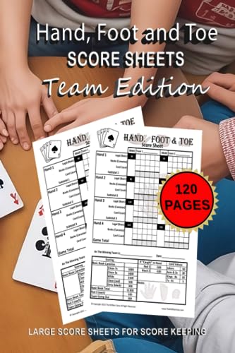 Hand, Foot and Toe Score Sheet Book: Team Edition: Cool Book, Hand, Foot and Toe Journal, Card Game Score Sheets, 6