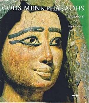 Hardcover Gods, Men & Pharoahs: The Glory of Egyptian Art Book
