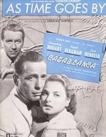 As Time Goes By From Casablanca - Humphrey Bogart ; Ingrid Bergman ; Paul Henreid Cover - Vintage Sheet Music B001PNTU0W Book Cover