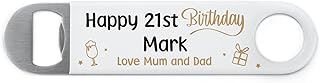 21st Birthday Gifts for Men, ANY AGE and NAME Beer Gifts for Him, PERSONALISED 18th 21st 30th 40th 60th 70th Birthday Gifts for Dad Son Grandad Stepdad, Custom Drinks Bottle Opener Gift