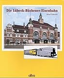  Die Lübeck-Büchener Eisenbahn