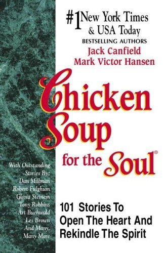 Chicken Soup for the Soul by Jack Canfield (1993-05-01)