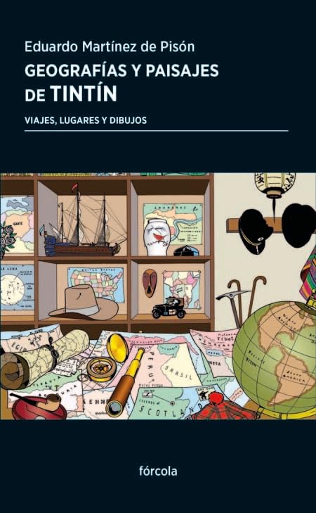 Geografías y paisajes de Tintín: Viajes, lugares y dibujos: 41 (Periplos)