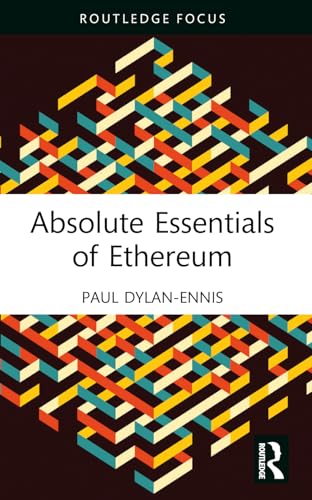 Absolute Essentials of Ethereum (Absolute Essentials of Business ...