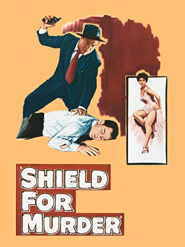 Shield For Murder Shield For Murder