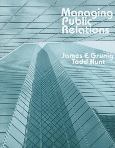 Amazon.com: Managing Public Relations CL: 9780030583377: Grunig, James ...